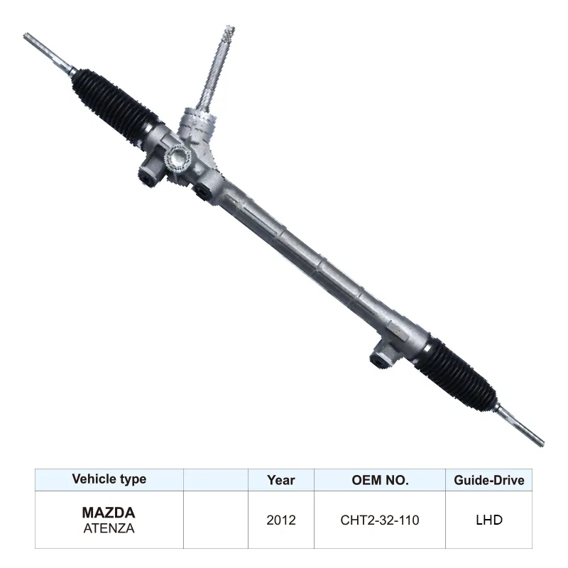 Factory Steering Gear CHT2-32-110 Steering Rack for Mazda Atenza 6